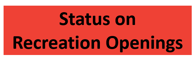 Status on Recreation Openings